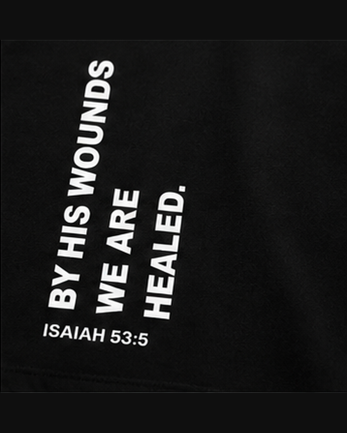 Oversized T-Shirt - By His Wounds We Are Healed (Isaiah 53:5)