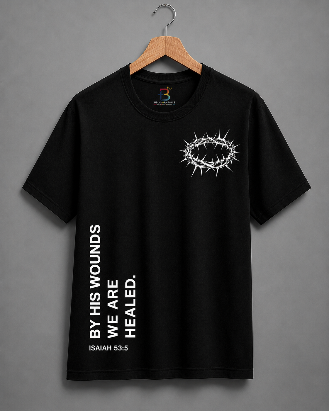 Oversized T-Shirt - By His Wounds We Are Healed (Isaiah 53:5)