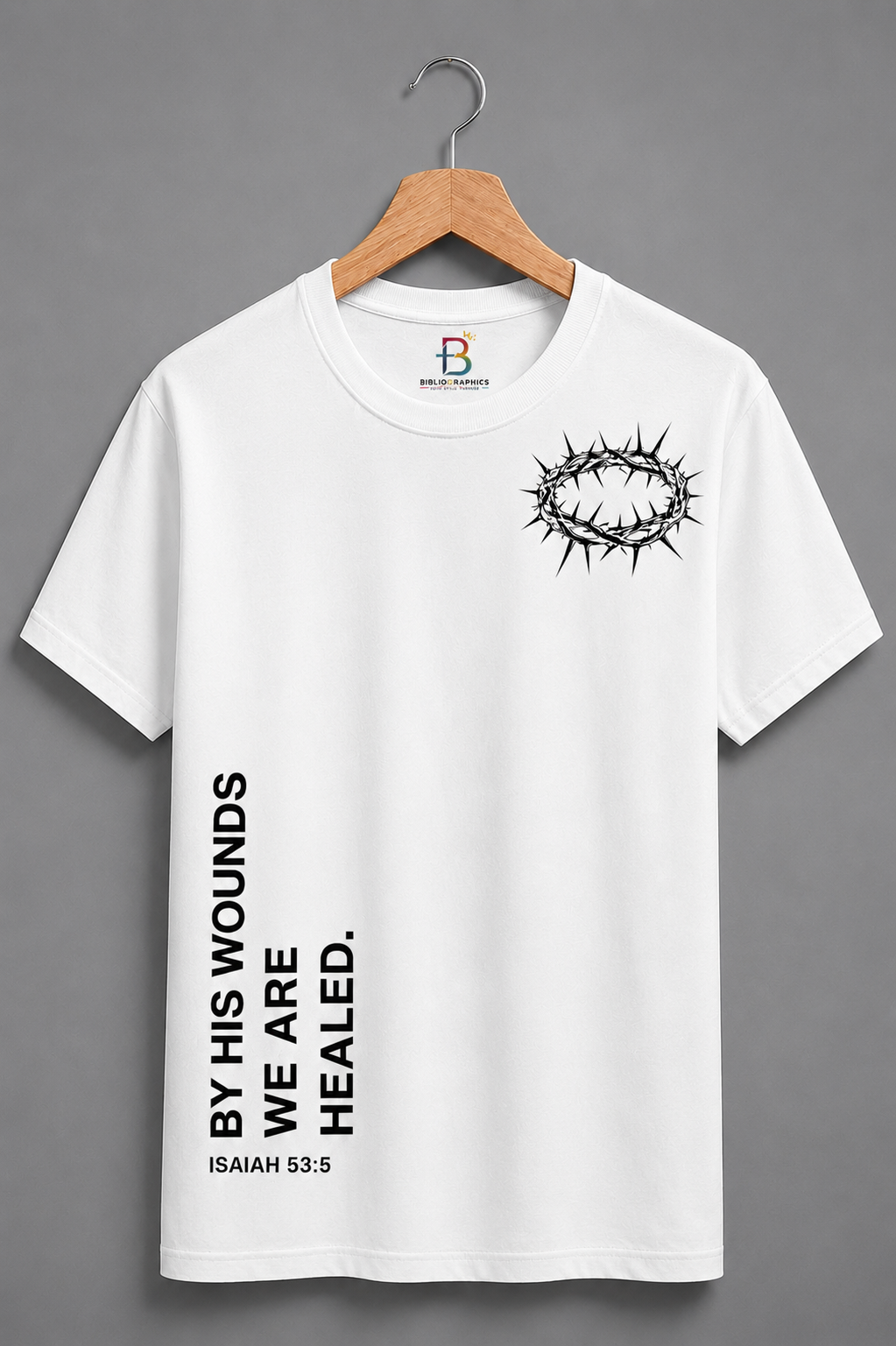 Oversized T-Shirt - By His Wounds We Are Healed (Isaiah 53:5)